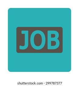 Job icon. Vector style is grey and cyan colors, flat rounded square button on a white background.