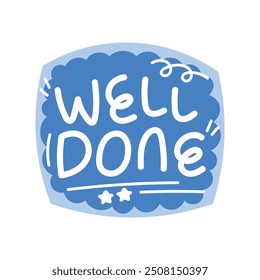 Job Motivation Sticker - Well Done