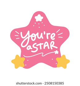 Job Motivation Sticker - You're a Star