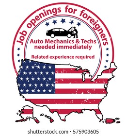 Job openings for foreigners in United States - Auto Mechanics and Techs needed. Grunge business stamp / label with USA flag and map. Print colors used