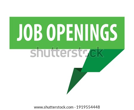 job openings green speach bubble, vector illustration