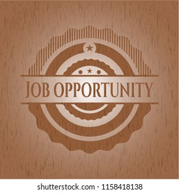 Job Opportunity badge with wooden background
