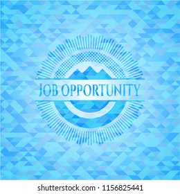Job Opportunity realistic light blue emblem. Mosaic background