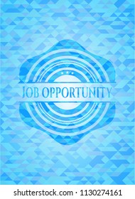 Job Opportunity realistic sky blue emblem. Mosaic background