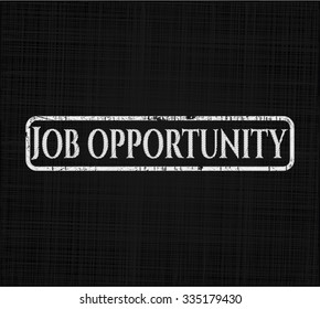 Job Opportunity written on a chalkboard