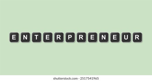 Job profession word ENTERPRENEUS made with computer keyboard button design illustration on bright background, Vector illustration design.