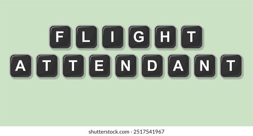 Job profession word FLIGHT ATTENDANT made with computer keyboard button design illustration on bright background, Vector illustration design.