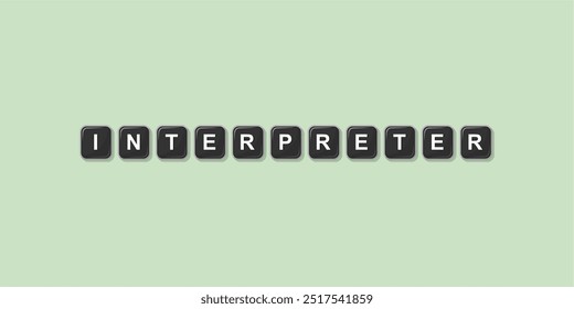 Job profession word INTERPRETER made with computer keyboard button design illustration on bright background, Vector illustration design.