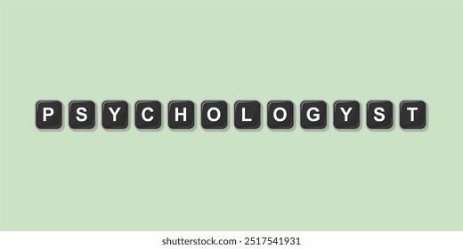 Job profession word PSYCHOLOGYST made with computer keyboard button design illustration on bright background, Vector illustration design.