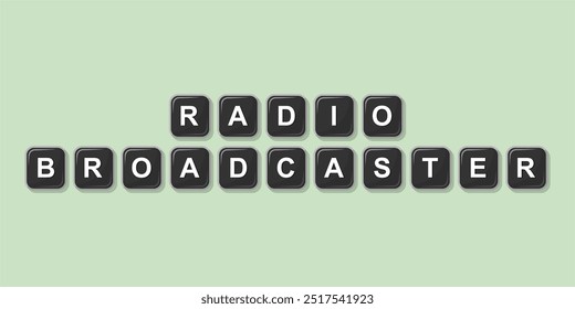 Job profession word RADIO BRODCASTER made with computer keyboard button design illustration on bright background, Vector illustration design.