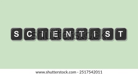 Job profession word SCIENTIST made with computer keyboard button design illustration on bright background, Vector illustration design.