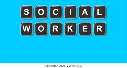 Job profession word SOCIAL WORKER made with computer keyboard button design illustration on bright background, Vector illustration design.