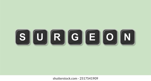 Job profession word SURGEON made with computer keyboard button design illustration on bright background, Vector illustration design.