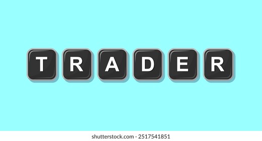 Job profession word TRADER made with computer keyboard button design illustration on bright background, Vector illustration design.