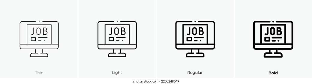 job search icon. Thin, Light Regular And Bold style design isolated on white background