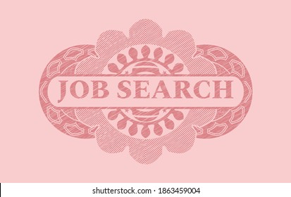 Job Search text inside Pink stroke badge. Rose color graceful background. Artistic illustration. 