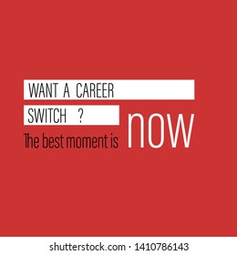 Job and training courses ad template. Personal development motivator. The slogan calls for a career switch when new opportunities arise. Constructivist style background design