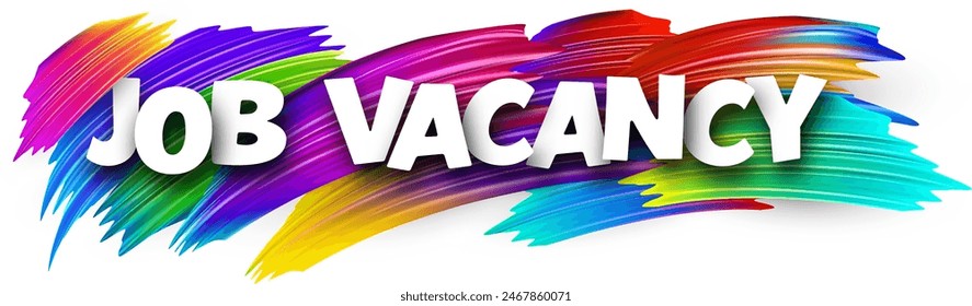 Job vacancy paper word sign with colorful spectrum paint brush strokes over white. Vector illustration.