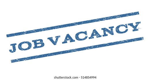 Job Vacancy watermark stamp. Text caption between parallel lines with grunge design style. Rubber seal stamp with unclean texture. Vector cobalt blue color ink imprint on a white background.