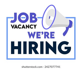 job vacancy, we are hiring, join our team 