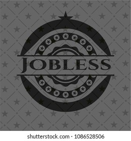  Jobless dark badge