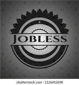  Jobless dark badge
