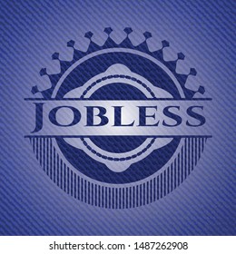Jobless emblem with jean high quality background. Vector Illustration. Detailed.