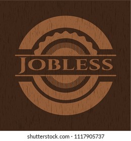 Jobless wooden emblem. Retro