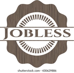 Jobless wooden signboards