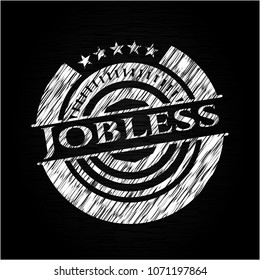  Jobless written with chalkboard texture