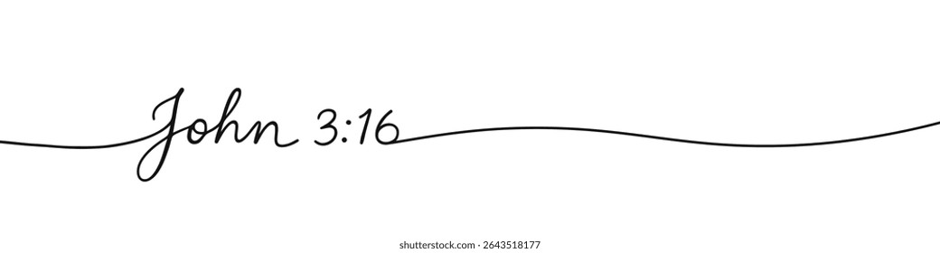 John 3 16 phrase continuous one line drawing with word. Minimalistic drawing of phrase illustration.