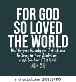 JOHN 3:16 FOR GOD So Loved the World Easter, Digital Download , Christian, Mothers Day, Minimalist Design, Christian Crewneck svg