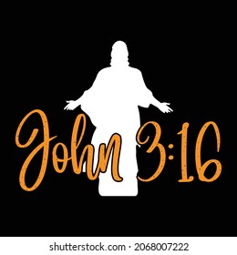 John 3:16 - Jesus T-shirt Design, Vector Files.