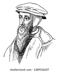 John Calvin, 1509-1564, he was an influential French theologian, pastor and reformer, and principal figure in the development of the system of Christian theology, vintage line drawing or engraving