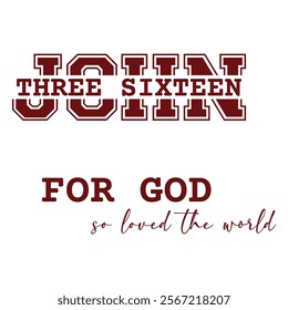 John three sixteen for god so loved the world