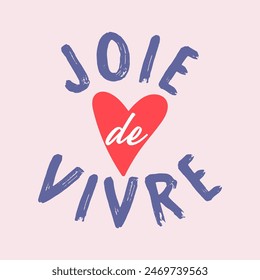 JOIE DE VIVRE FRENCH ES LA ALEGRÍA DE VIVIR, corazón rojo, camisetas con estampado de Diseño gráfico de moda, ilustración, Vector, carteles, tarjetas, pegatinas, taza