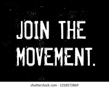 Join The Movement creative motivation quote design