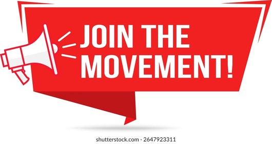 Join the Movement Megaphone Banner for Campaign Posters and Calls to Action – Activist Label, sign announcement vector illustration design with megaphone: web element or template design.