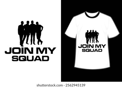 Join My Squad Quotes T-shirt design'''''''''''''''''''''''''''''''''''''''