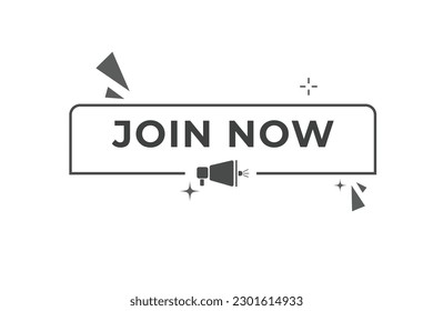 Join Now Button. Speech Bubble, Banner Label Join Now