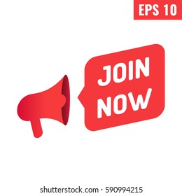 Join now. Megaphone icon. Vector illustration on white background. Business concept.