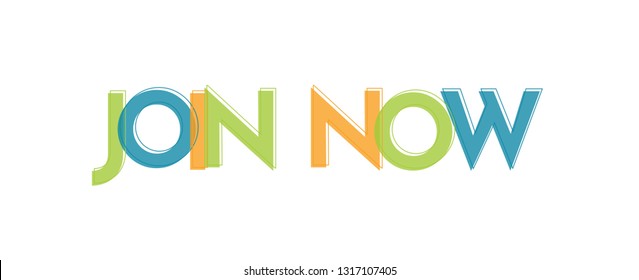 Join now word concept. "Join now" . Use for cover, banner, blog. 