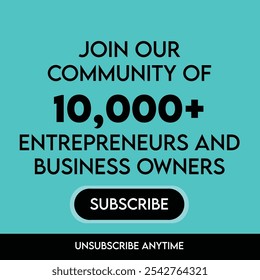 Join Our Community of Entrepreneurs and Business Owners - Subscription Call to Action Banner