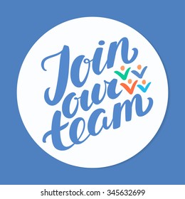 Join our team.