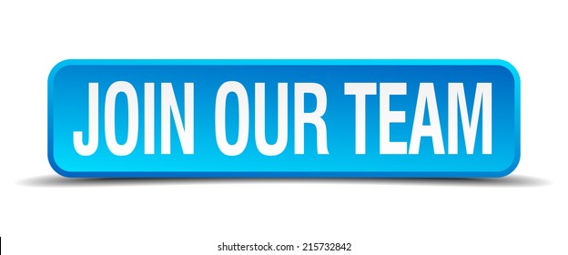 join our team blue 3d realistic square isolated button