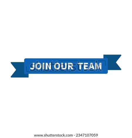 Join Our Team In Blue Rectangle Ribbon Shape For Invitation Business Announcement
