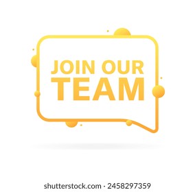 Join our team bubble icon. Flat style. Vector icon