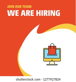 Join Our Team. Busienss Company Online shopping We Are Hiring Poster Callout Design. Vector background