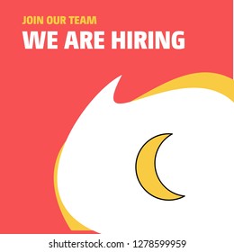 Join Our Team. Busienss Company Crescent We Are Hiring Poster Callout Design. Vector background