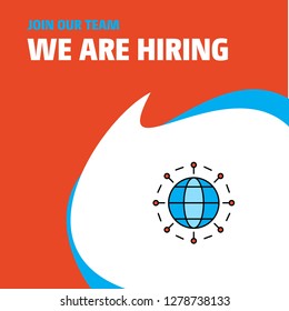 Join Our Team. Busienss Company Globe  We Are Hiring Poster Callout Design. Vector background